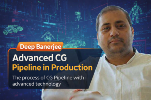 Advanced CG Pipeline in Production